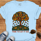 Let It Go - T-Shirt