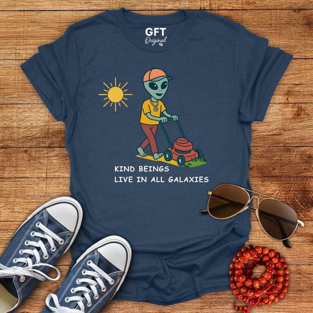 Kind Beings Live In All Galaxies - T-Shirt