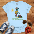 Kind Beings Live In All Galaxies - T-Shirt