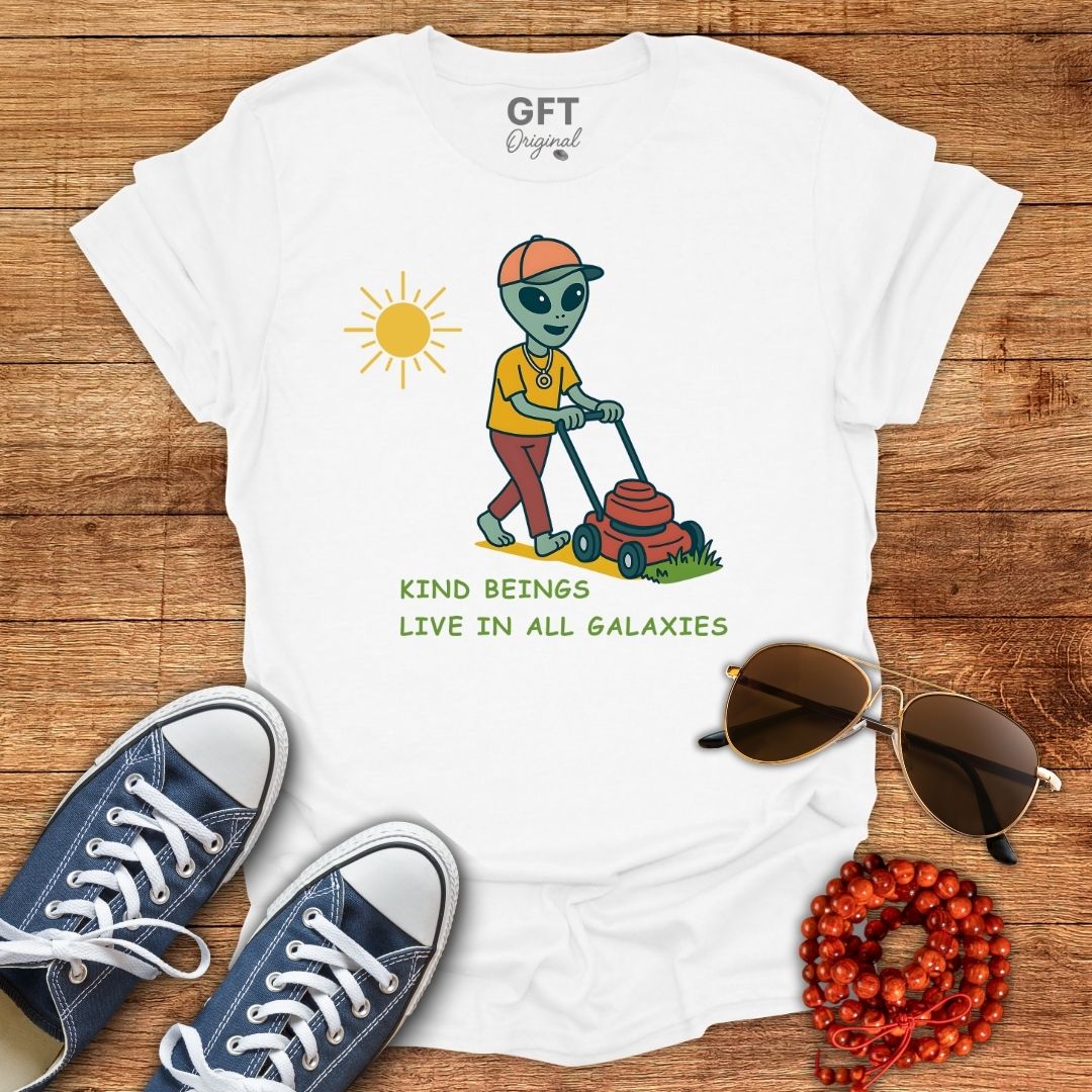 Kind Beings Live In All Galaxies - T-Shirt