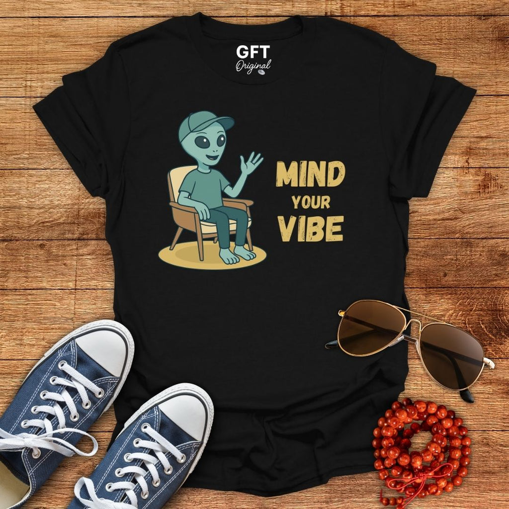 Mind Your Vibe - T-Shirt
