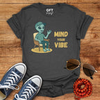 Mind Your Vibe - T-Shirt
