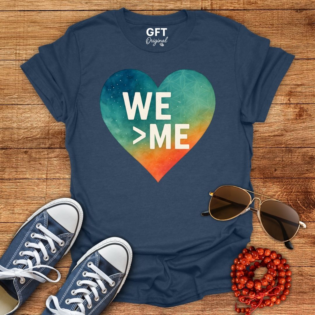 We > Me - T-Shirt