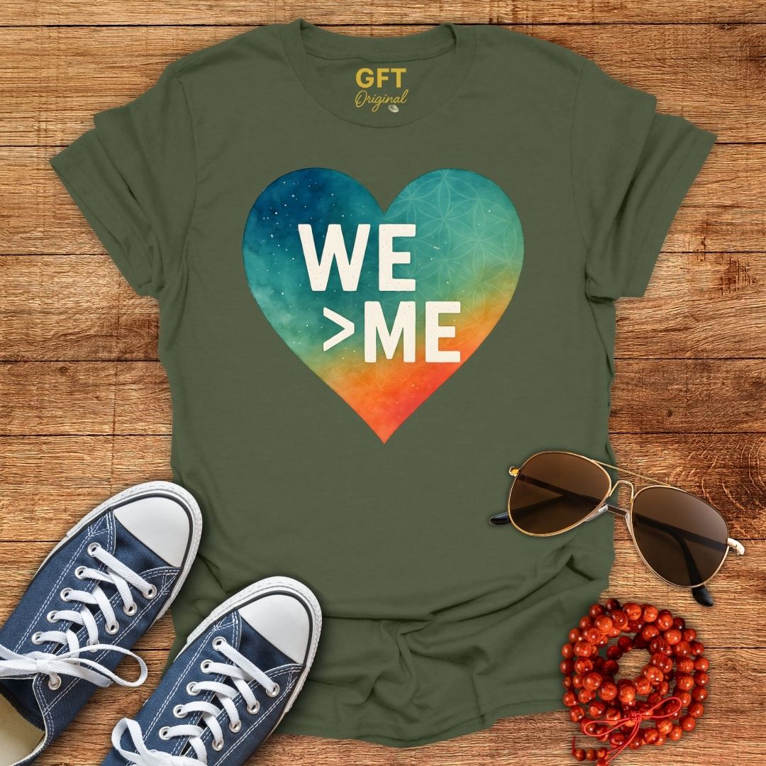 We > Me - T-Shirt