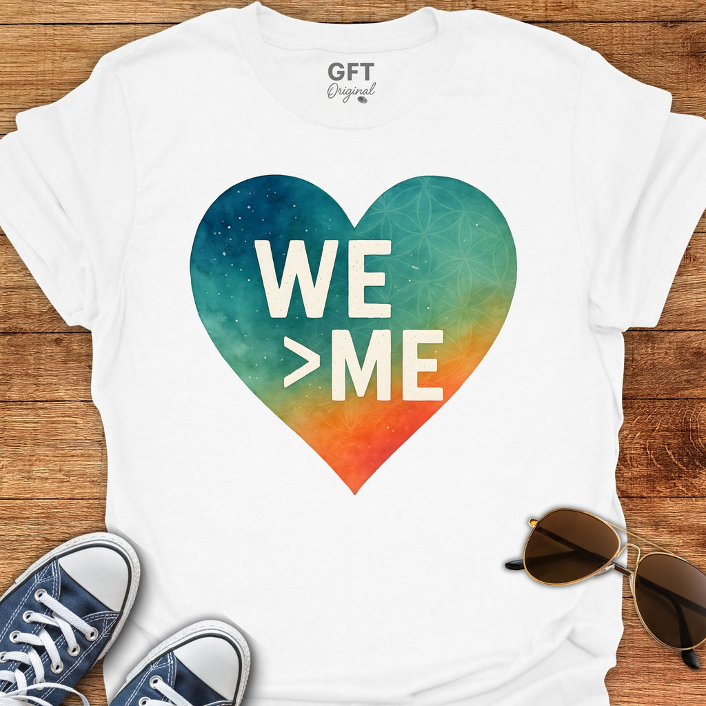We > Me - T-Shirt