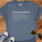 Conscious Being - T-Shirt