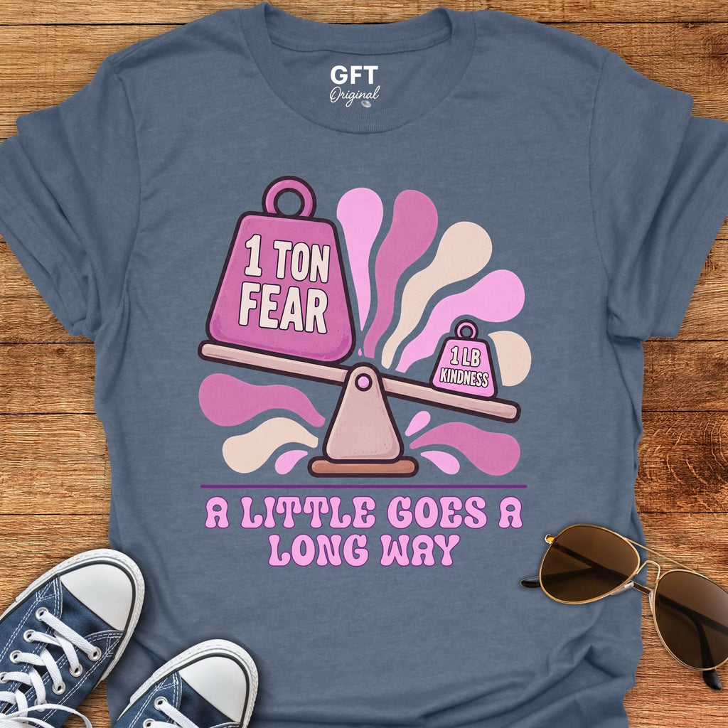 Kindness Tips the Scales - T-Shirt