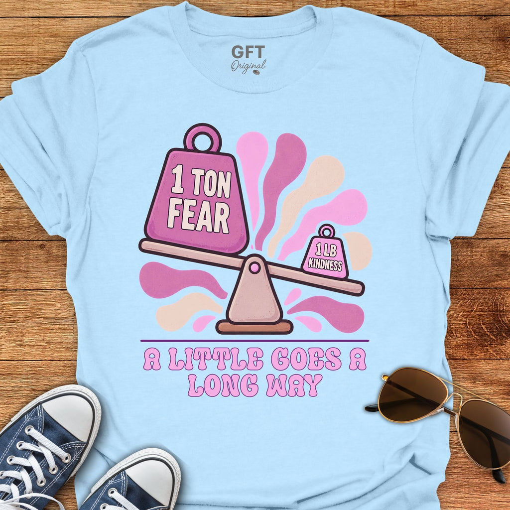 Kindness Tips the Scales - T-Shirt