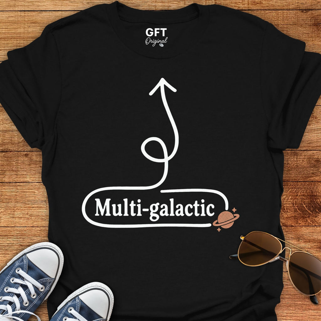 Multi-galactic Here - T-Shirt