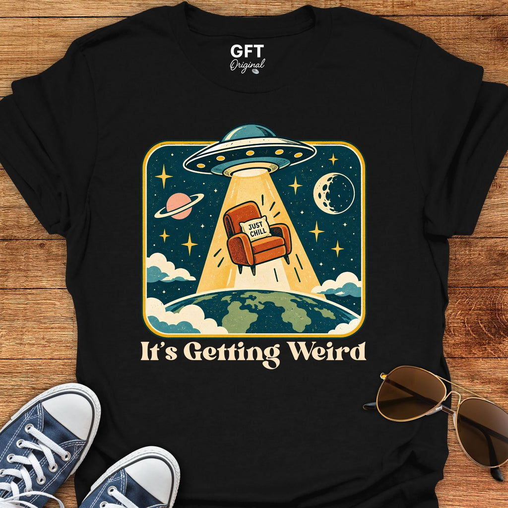 It's Getting Weird - T-Shirt
