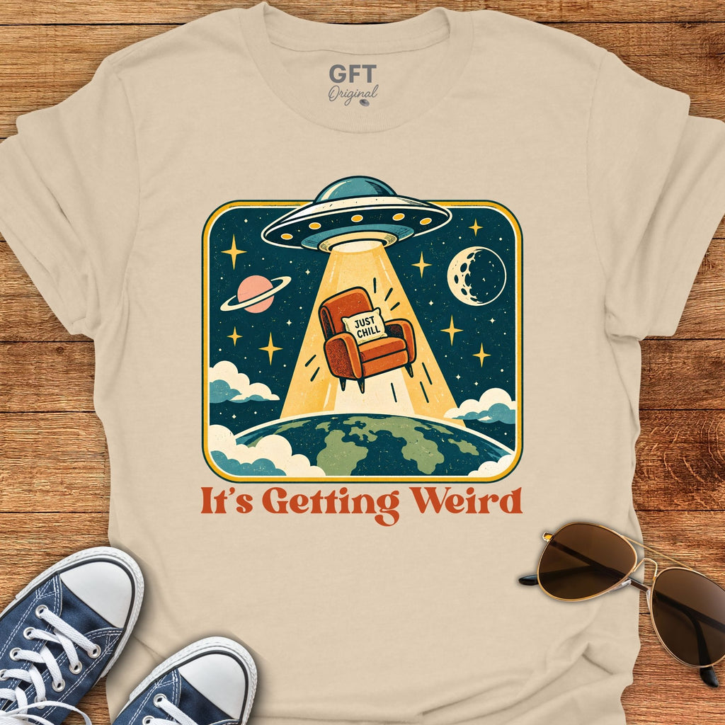 It's Getting Weird - T-Shirt
